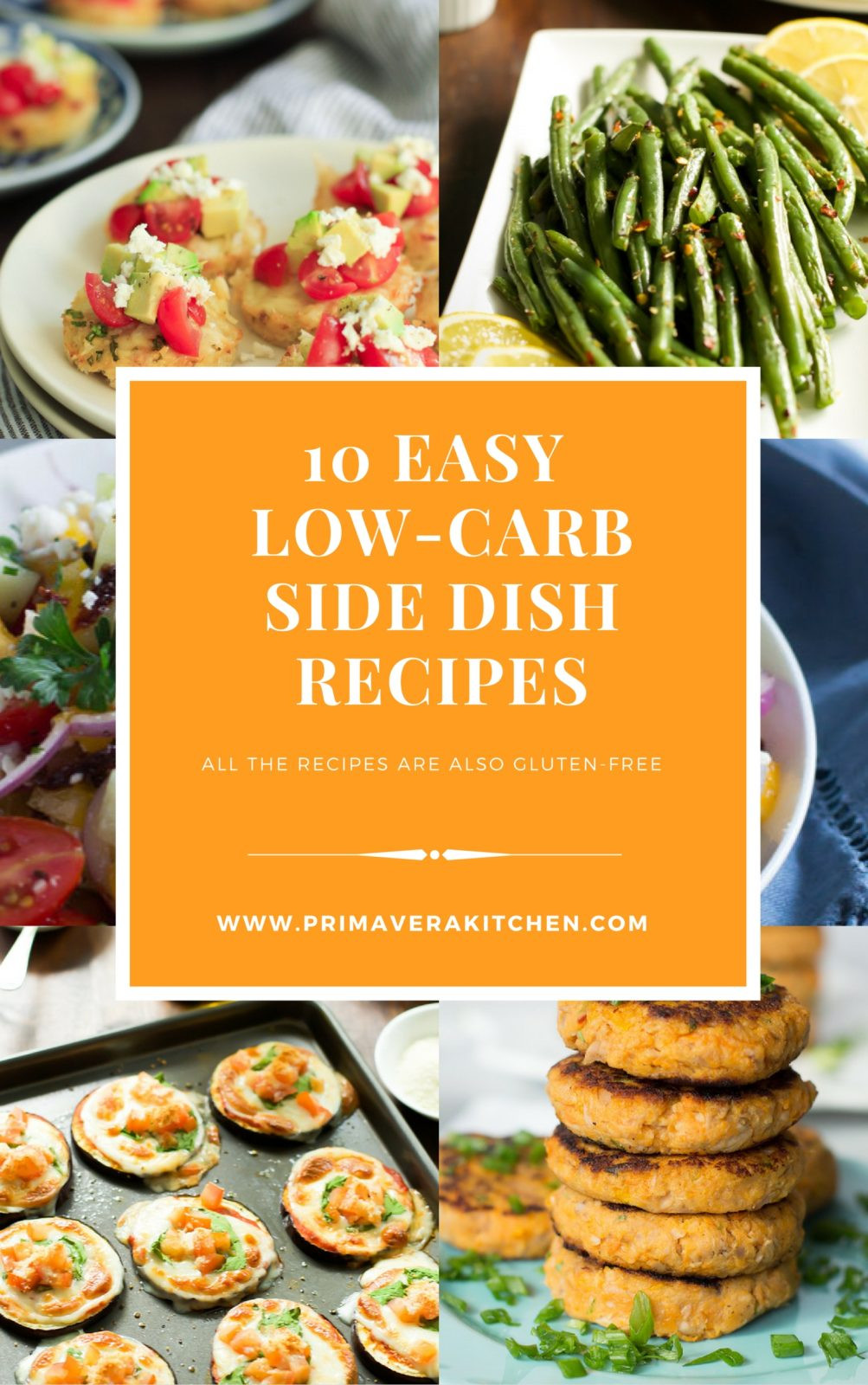 Low Carb Dinner Sides
 10 Easy Low Carb Side Dish Recipes Primavera Kitchen