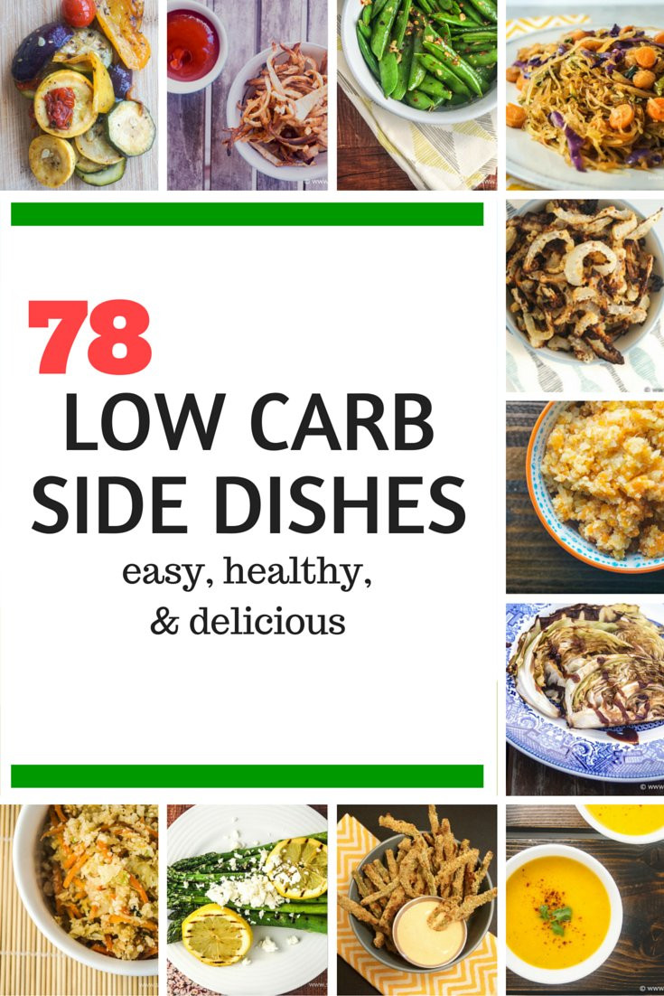 Low Carb Dinner Sides
 Seventy Eight Low Carb Side Dishes Slender Kitchen