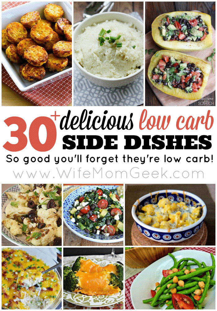 Low Carb Dinner Sides
 50 Low Carb Snack Ideas