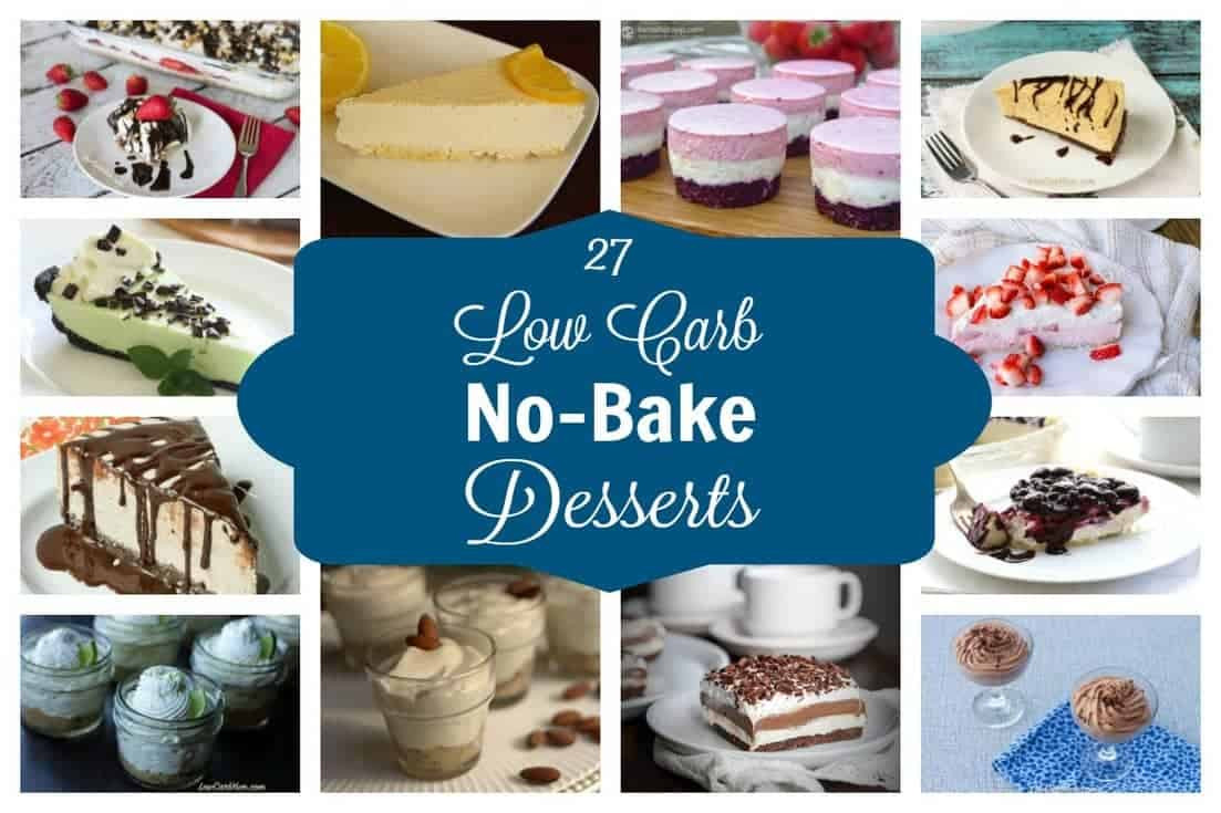 Low Carb No Sugar Desserts
 Easy No Bake Low Carb Desserts