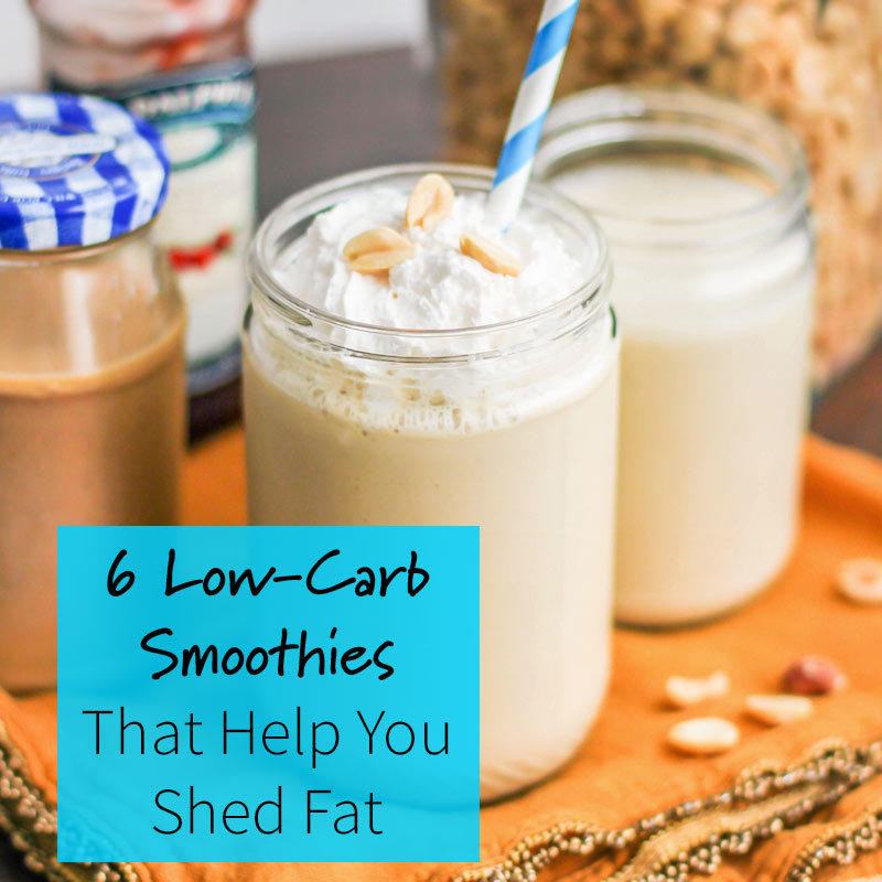 Low Carb Smoothie Recipes
 6 Low Carb Smoothies for Weight Loss