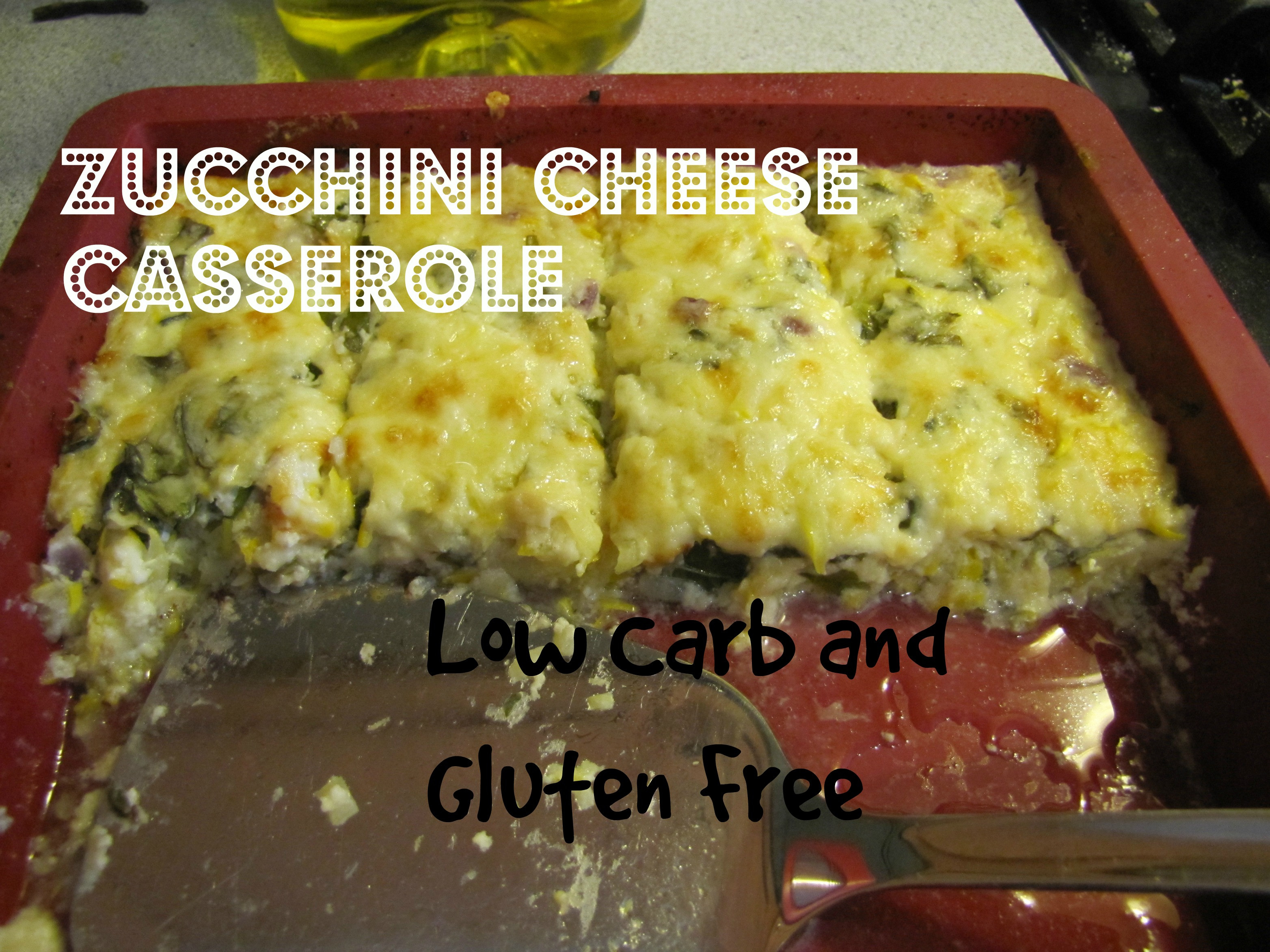 Low Carb Zucchini Recipes
 Zucchini Cheese Casserole Low Carb and Gluten Free