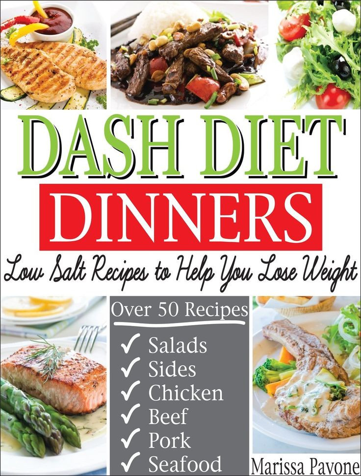 Low Sodium Dinner Recipes
 DASH DIET DINNERS Low Salt Recipes to Help You Lose