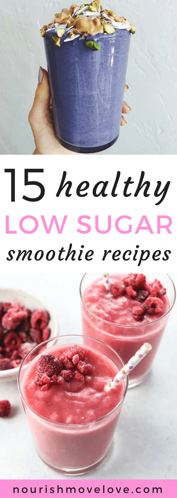 Low Sugar Smoothies
 15 Healthy Low Sugar Smoothie Recipes