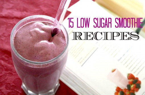 Low Sugar Smoothies
 15 Low Sugar Smoothie Recipes — Colourful Palate