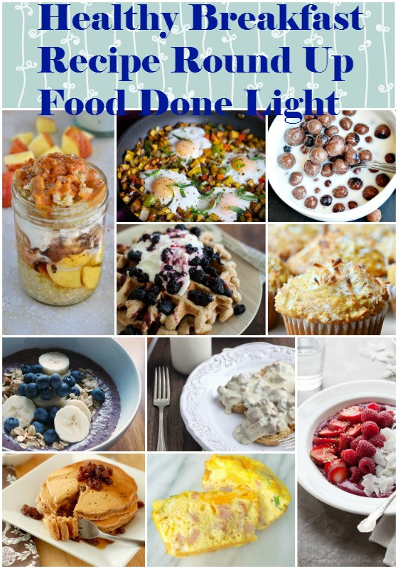 Lowfat Breakfast Recipes
 Healthy Breakfast Recipe Round Up Food Done Light