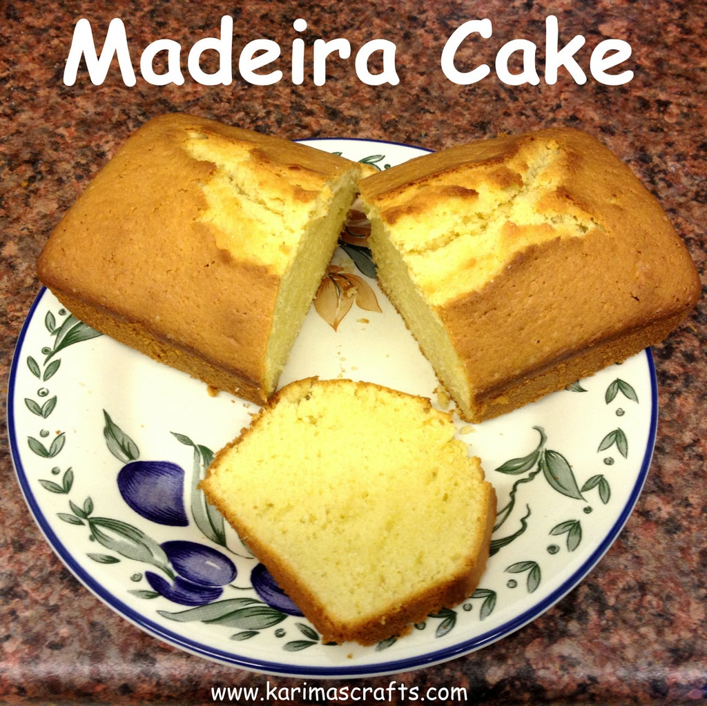 Madeira Cake Recipe
 Karima s Crafts Madeira Cake Recipe