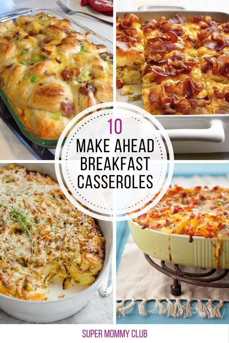 Make Ahead Breakfast Casserole Recipes
 10 Amazing Make Ahead Breakfast Casseroles You ll Wish You