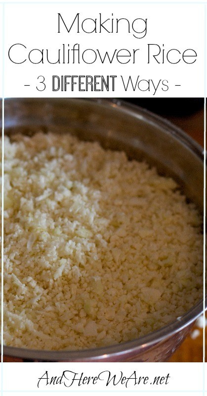Making Cauliflower Rice
 Making Cauliflower Rice 3 Different Ways And Here We Are