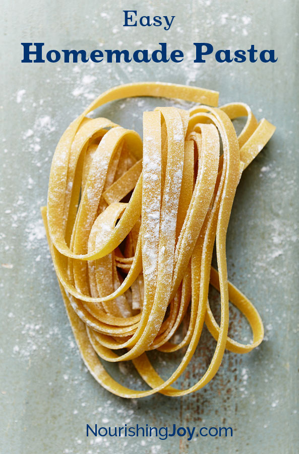 Making Homemade Pasta
 How to Make Fresh Pasta Nourishing Joy