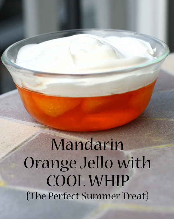 Mandarin Orange Jello Dessert
 Motherhood Monday Easy Kid Dessert The Mom Creative