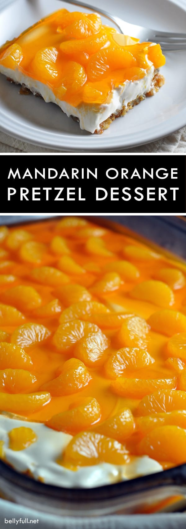 Mandarin Orange Jello Dessert
 Mandarin Orange Pretzel Dessert