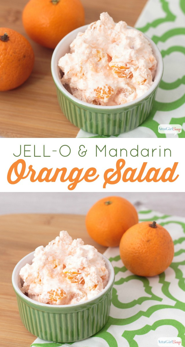 Mandarin Orange Jello Dessert
 Mandarin Orange Salad is the Perfect All Season Dessert