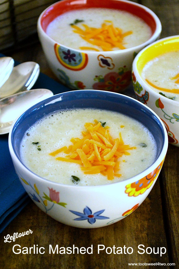 Mashed Potato Soup
 Leftover Garlic Mashed Potato Soup