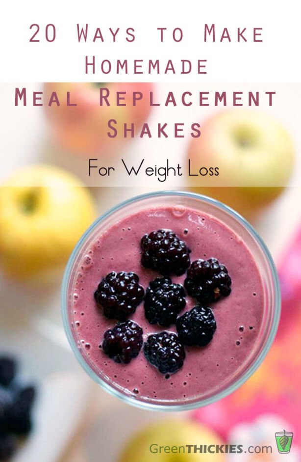 Meal Replacement Smoothies
 20 Ways to Make Homemade Meal Replacement Shakes for