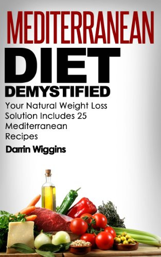 Mediterranean Diet Recipes For Weight Loss
 Mediterranean Diet Demystified Your Natural Weight Loss