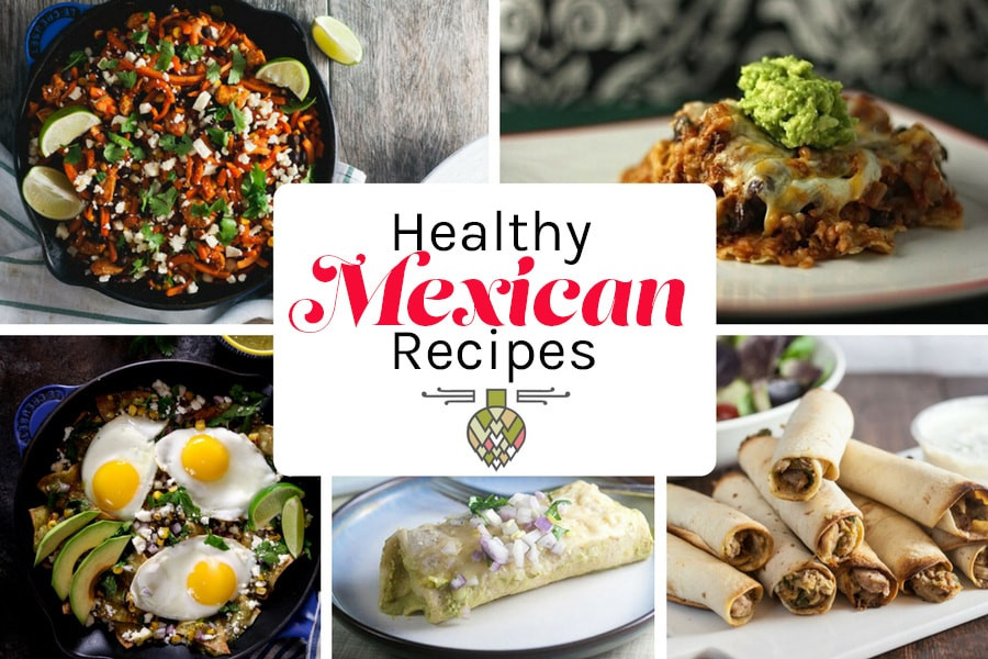 Mexican Food Recipes With Pictures
 Healthy Mexican Food Recipes