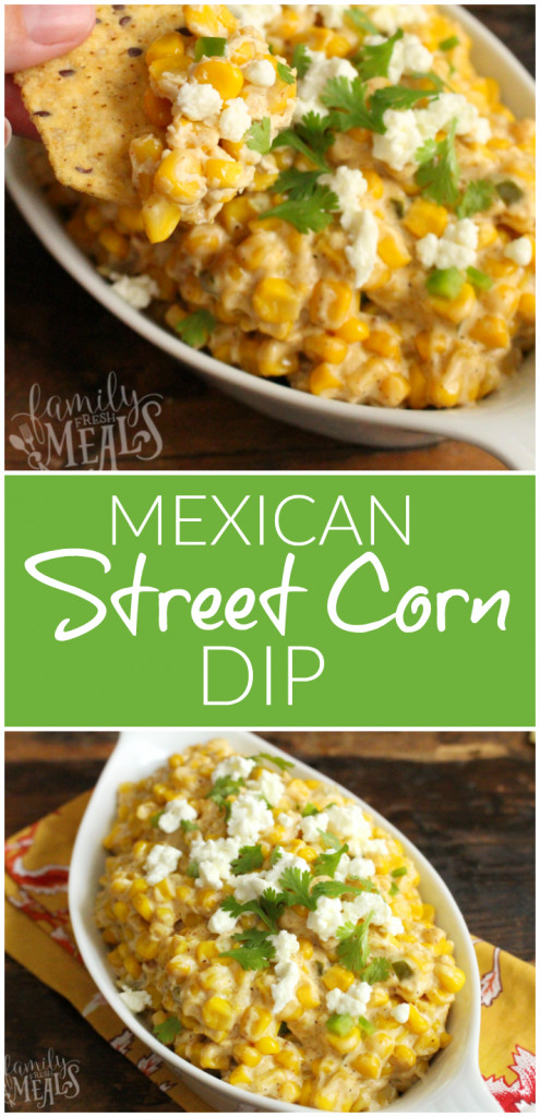 Mexican Street Corn Dip
 MEXICAN STREET CORN DIP Family Fresh Meals