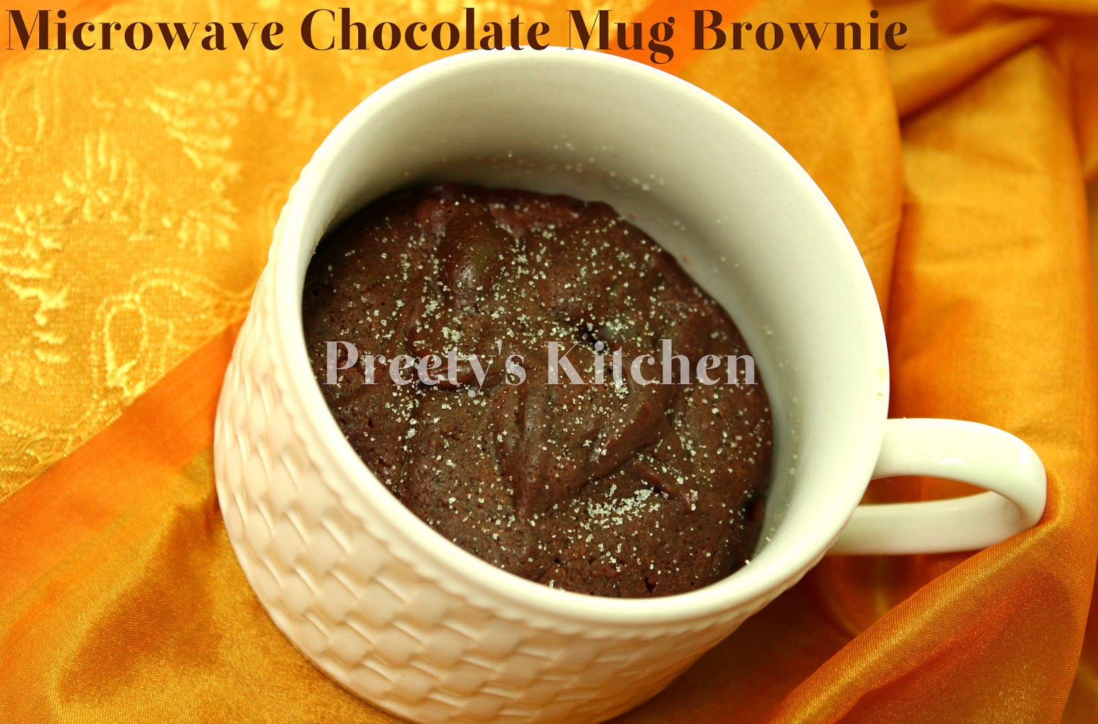 Microwave Dessert In A Mug
 Preety s Kitchen 1 Minute Microwave Chocolate Mug Brownie