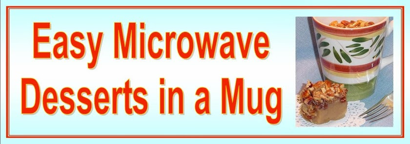 Microwave Dessert In A Mug
 Easy Microwave Desserts in a Mug