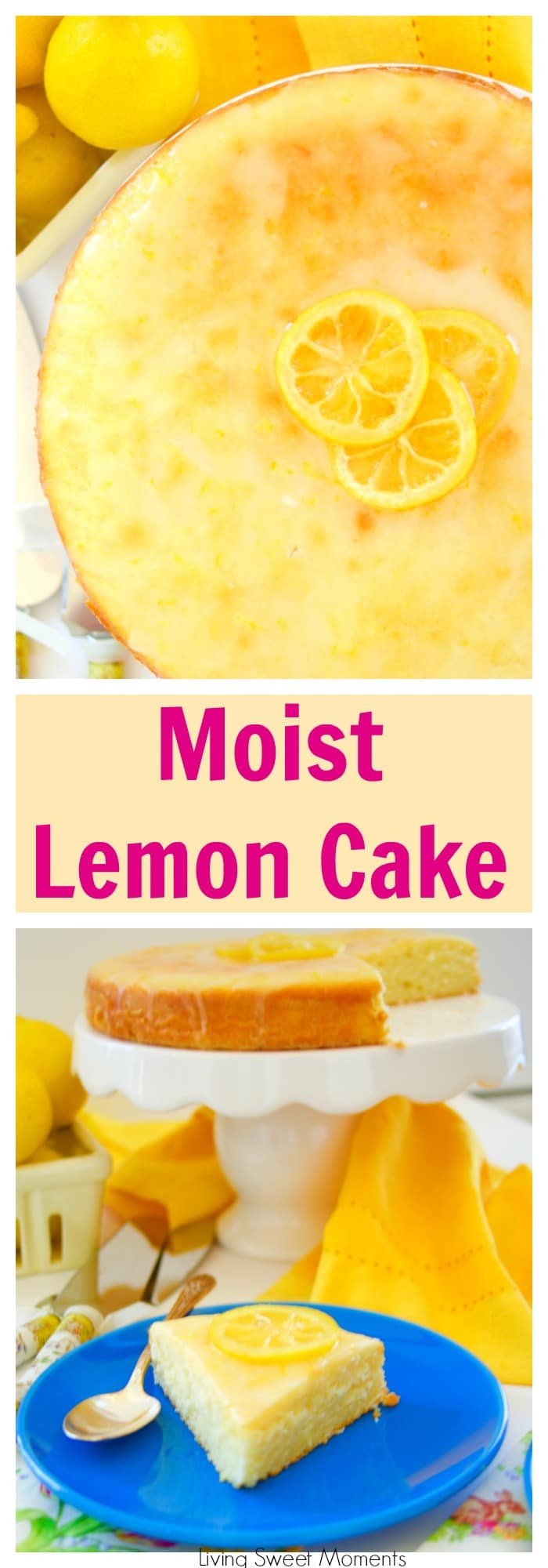 Moist Lemon Cake Recipe
 Moist Lemon Cake Recipe Living Sweet Moments