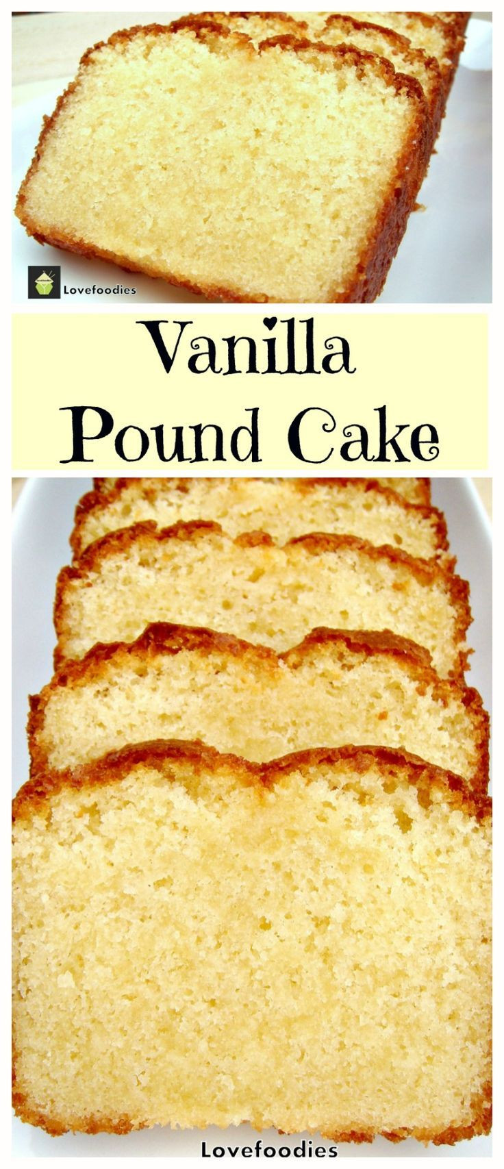 Moist Pound Cake
 25 best ideas about Moist Vanilla Cake on Pinterest