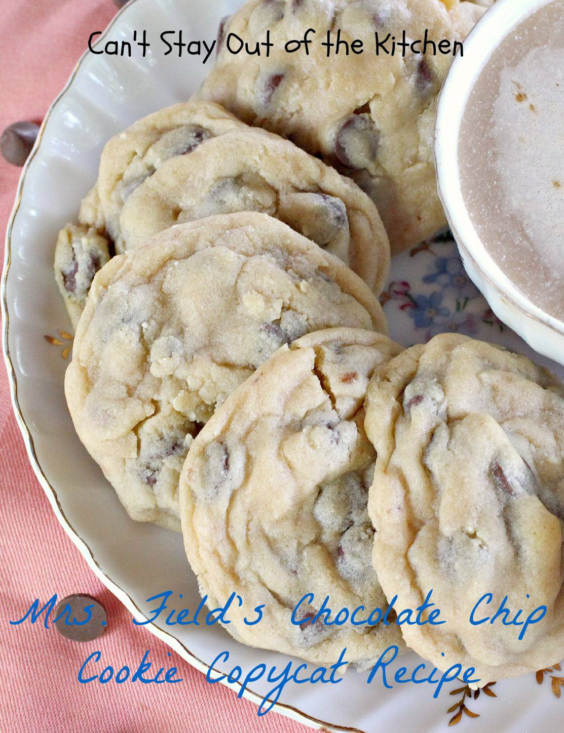 Mrs Fields Chocolate Chip Cookies
 Mrs Field s Chocolate Chip Cookie Copycat Recipe Can t