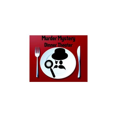 Murder Mystery Dinner Theater
 Murder Mystery Dinner Theater "You Know the Old Slaying