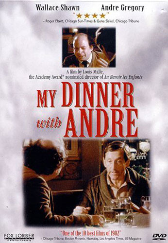 My Dinner With Andre
 My Dinner with André