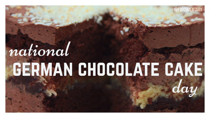 National Chocolate Cake Day
 national german chocolate cake day