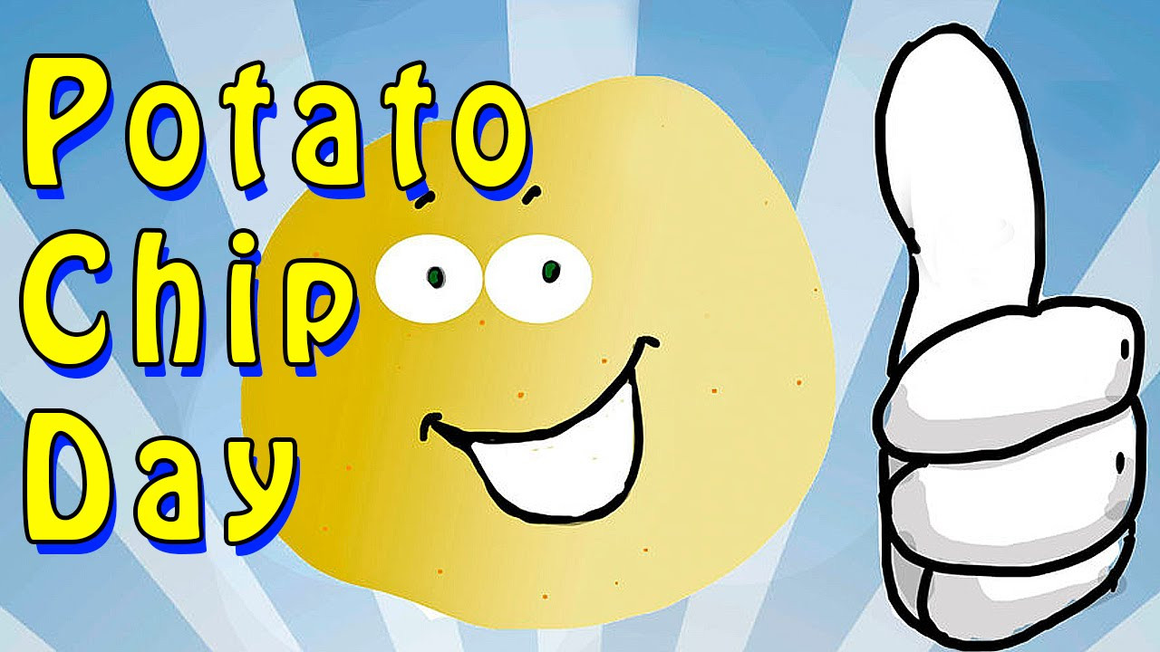 National Potato Chip Day
 2015 National Potato Chip Day Сrisp World Holidays