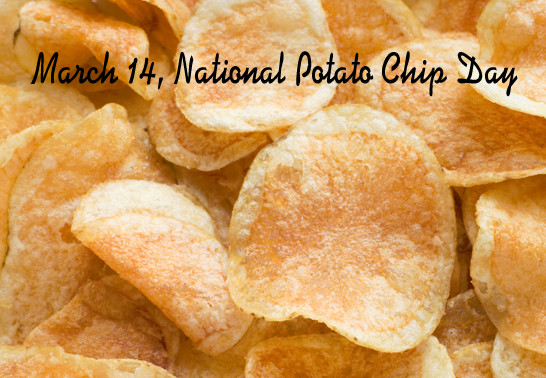 National Potato Chip Day
 Wellness News at Weighing Success March 14 National