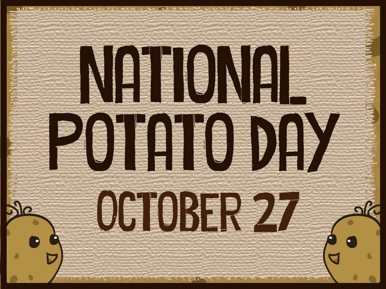 National Potato Day
 Dining Dining Western Illinois University