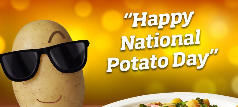 National Potato Day
 IFA CALLS ON CONSUMERS AND RETAILERS TO SUPPORT POTATO