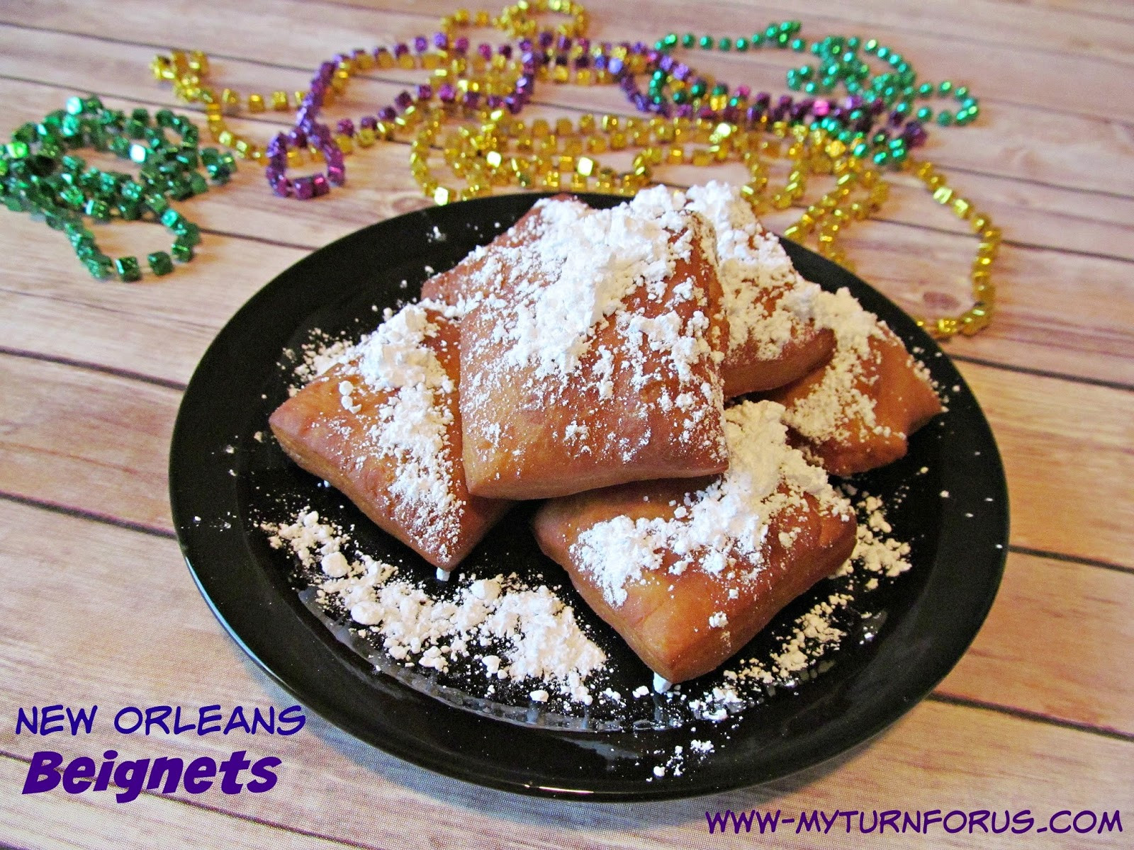 New Orleans Dessert Beignet
 New Orleans Beignets My Turn for Us