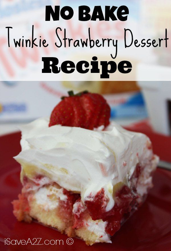 No Bake Strawberry Dessert
 No Bake Twinkie Strawberry Dessert iSaveA2Z