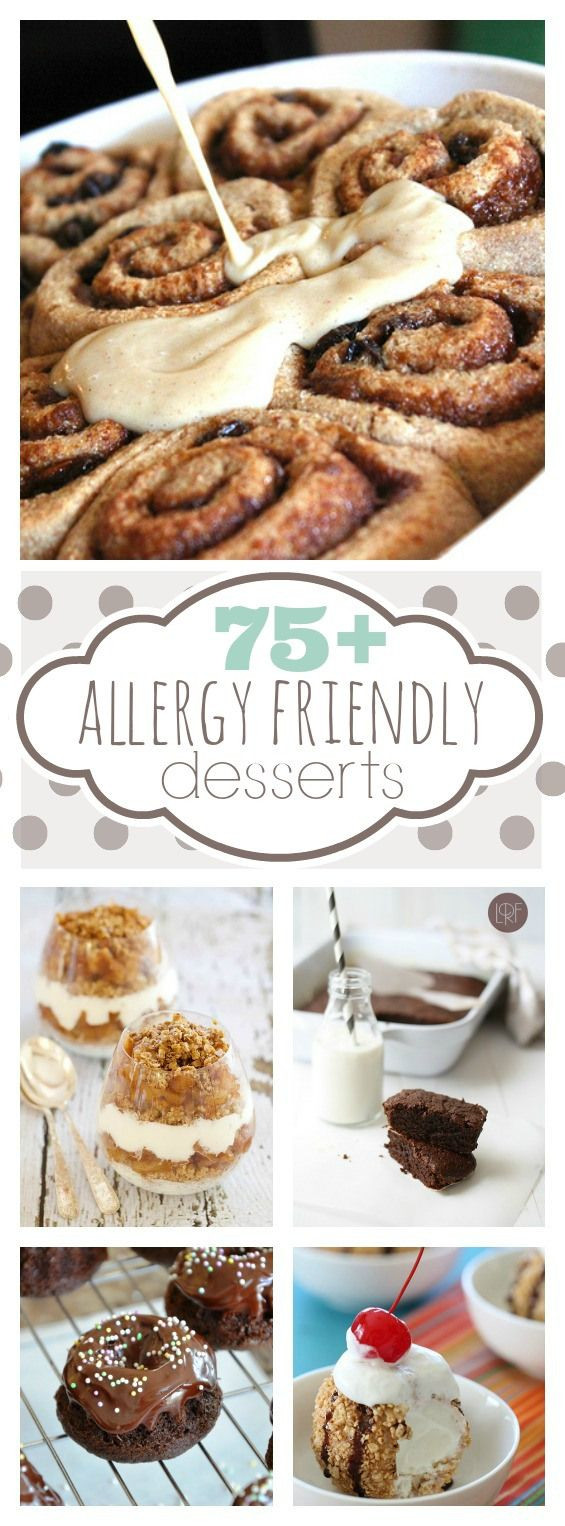 Nut Free Desserts
 75 Allergy Friendly Dessert Recipes Including dairy free