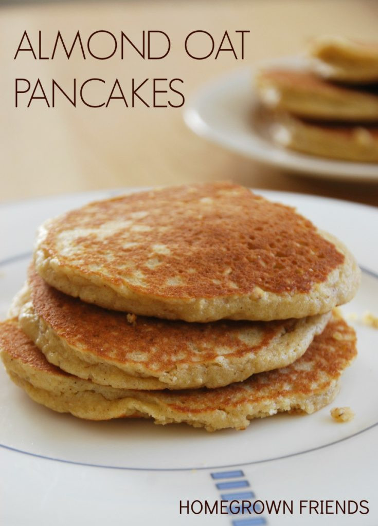 Oat Flour Pancakes
 Almond Oat Pancakes Homegrown Friends