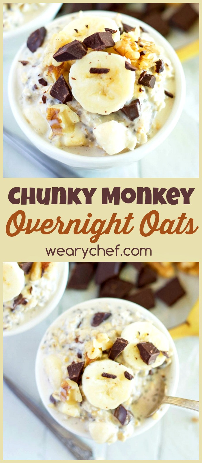 Oatmeal Recipe For Breakfast
 Chunky Monkey Overnight Oats Recipe The Weary Chef