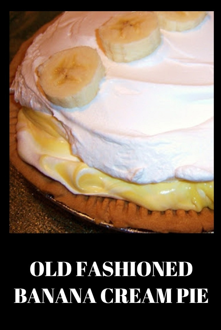 Old Fashioned Banana Cream Pie
 Old Fashioned Banana Cream Pie