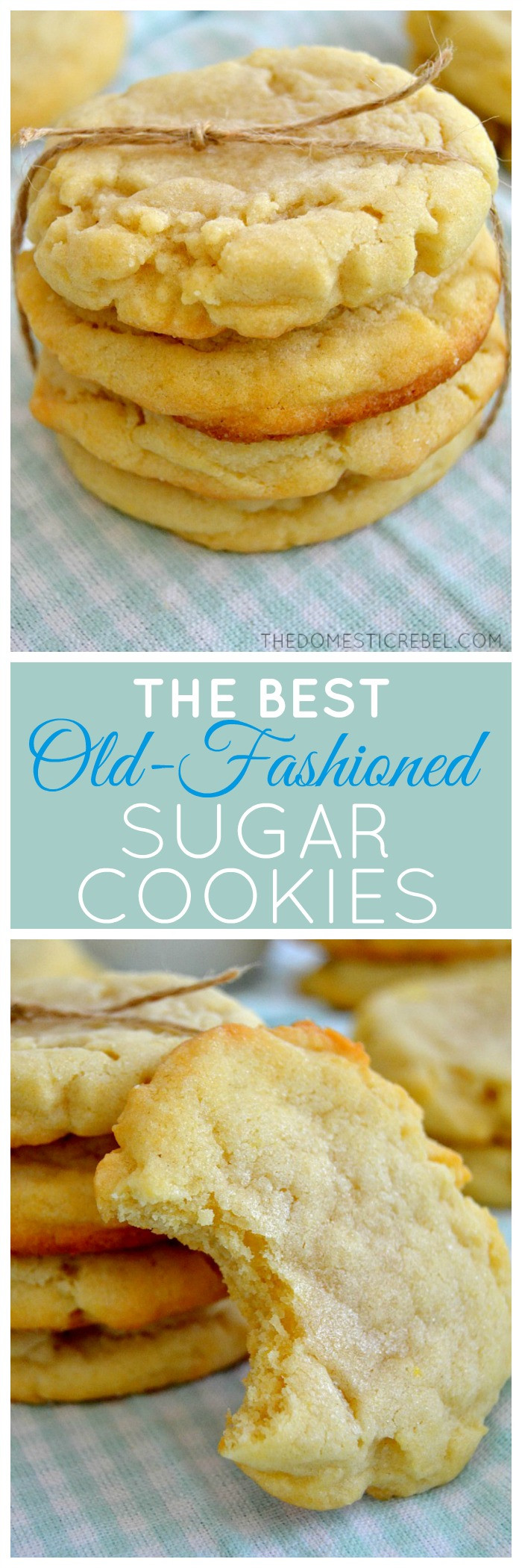 Old Fashioned Sugar Cookies
 The Best Old Fashioned Sugar Cookies