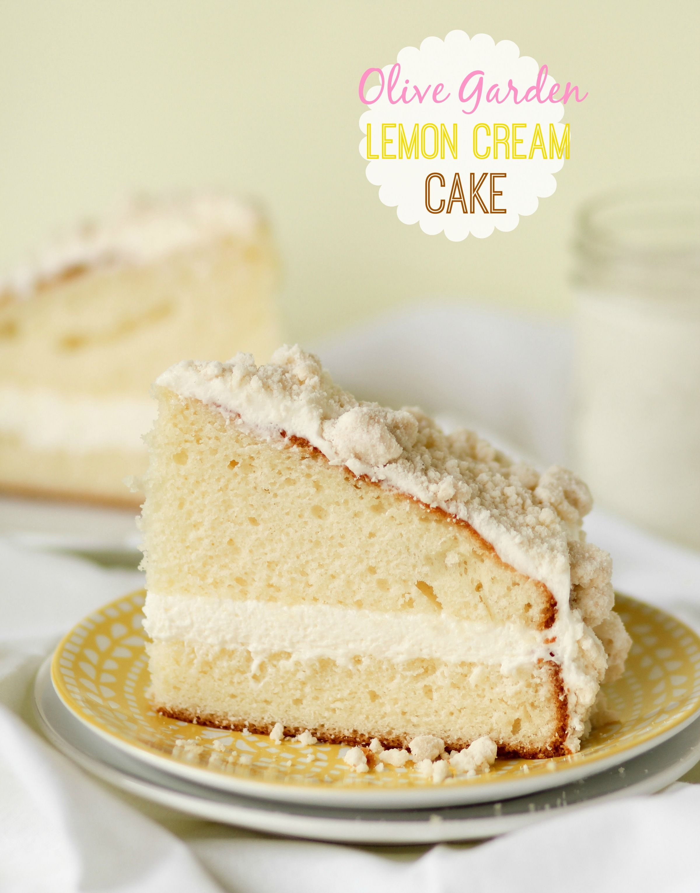 Olive Garden Lemon Cake
 Olive Garden Lemon Cream Cake from Confessions of a