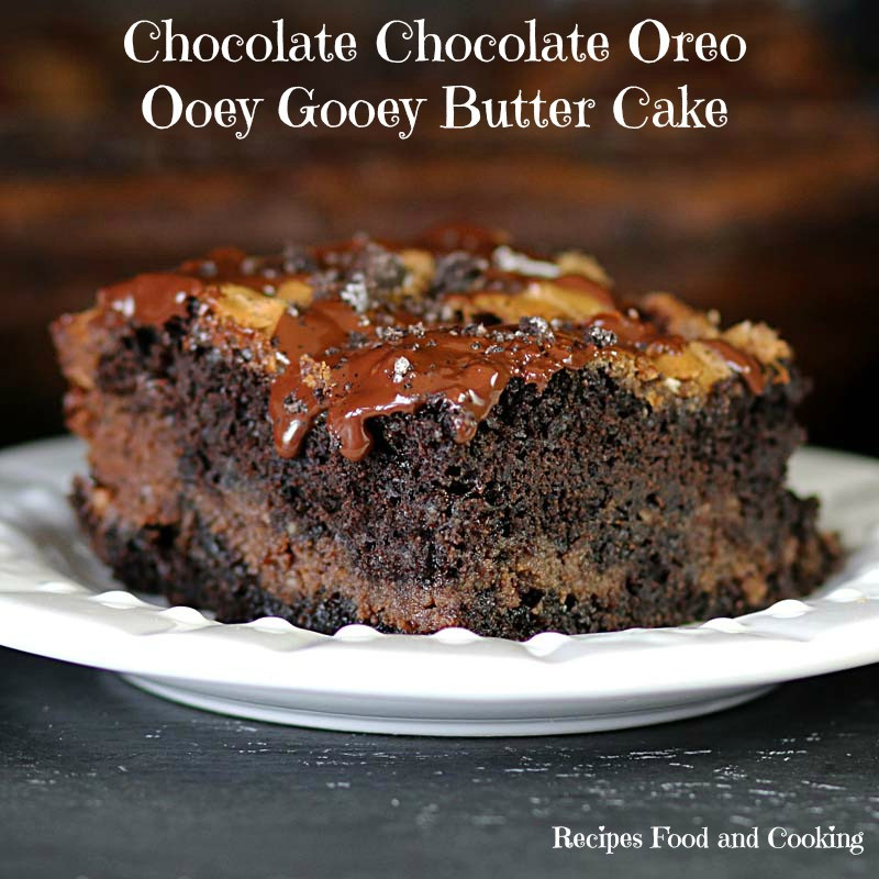 Ooey Gooey Butter Cake Recipe
 Chocolate Chocolate Oreo Ooey Gooey Butter Cake Recipes