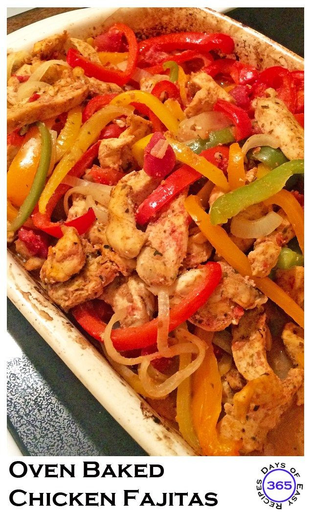 Oven Chicken Fajitas
 Oven Baked Chicken Fajitas Recipe