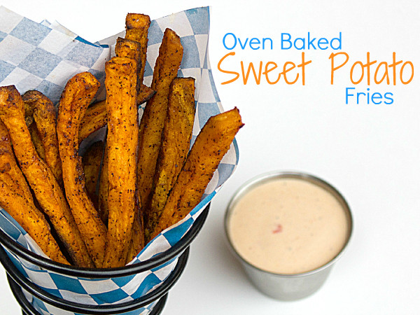 Oven Sweet Potato Fries
 Oven Baked Sweet Potato Fries