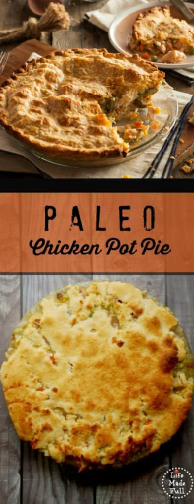Paleo Chicken Pot Pie
 Paleo Chicken Pot Pie Recipe Life Made Full
