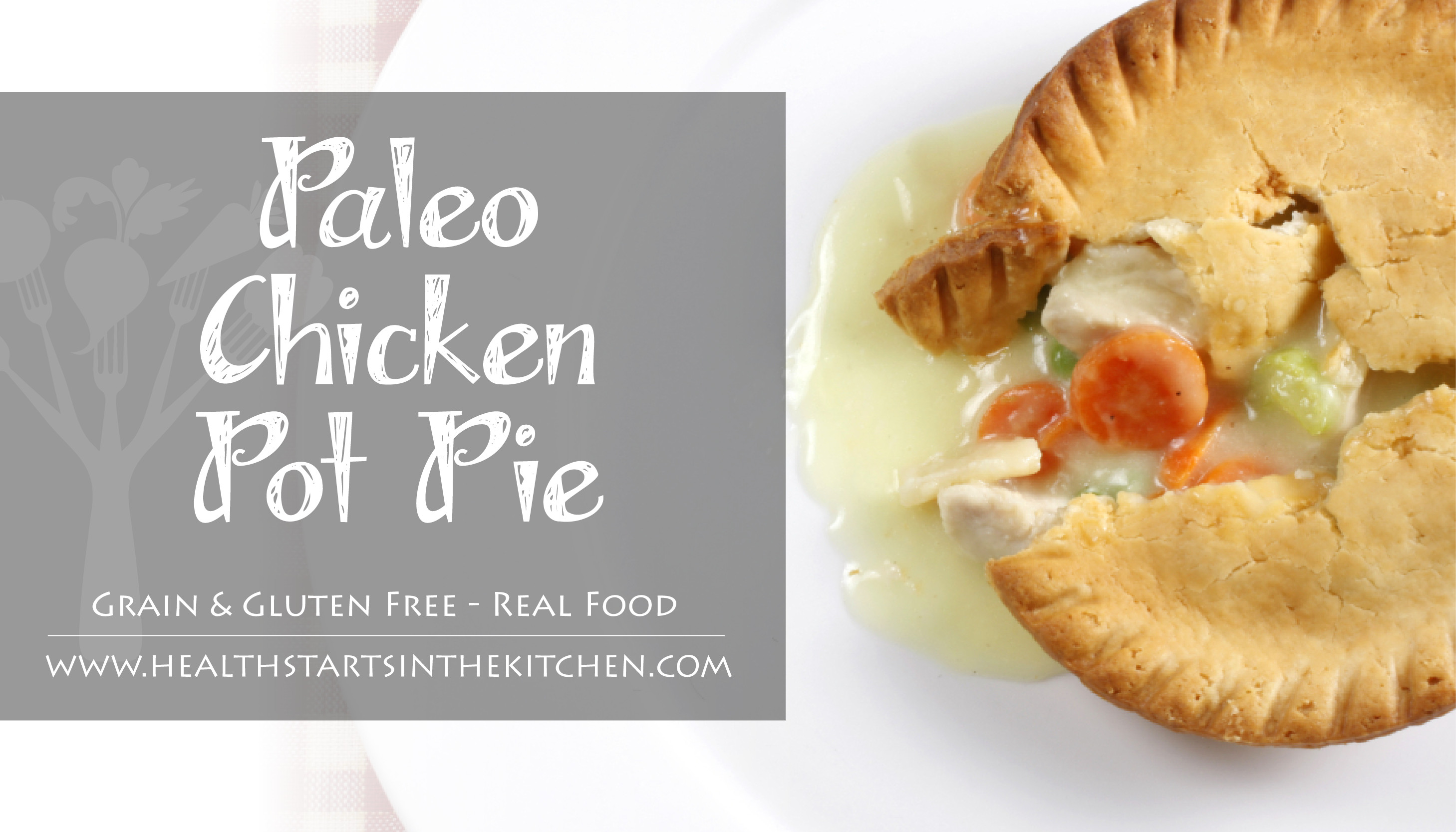 Paleo Chicken Pot Pie
 Paleo Chicken Pot Pie Health Starts in the Kitchen