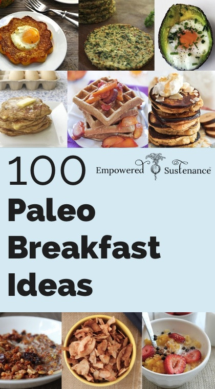 Paleo Diet Breakfast Ideas
 100 Paleo Breakfast Ideas Something for everyone