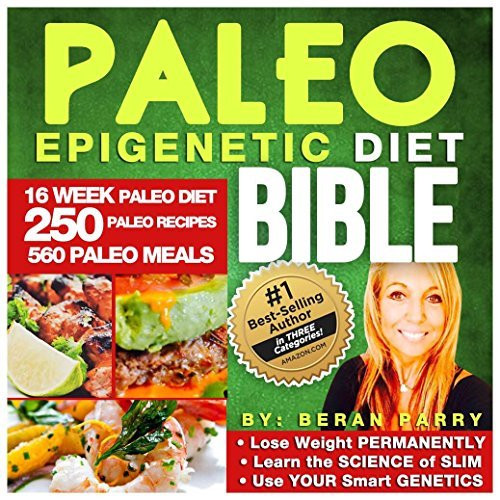 Paleo Diet Reviews
 The Paleo Epigenetic Diet Bible by Beran Parry — Reviews