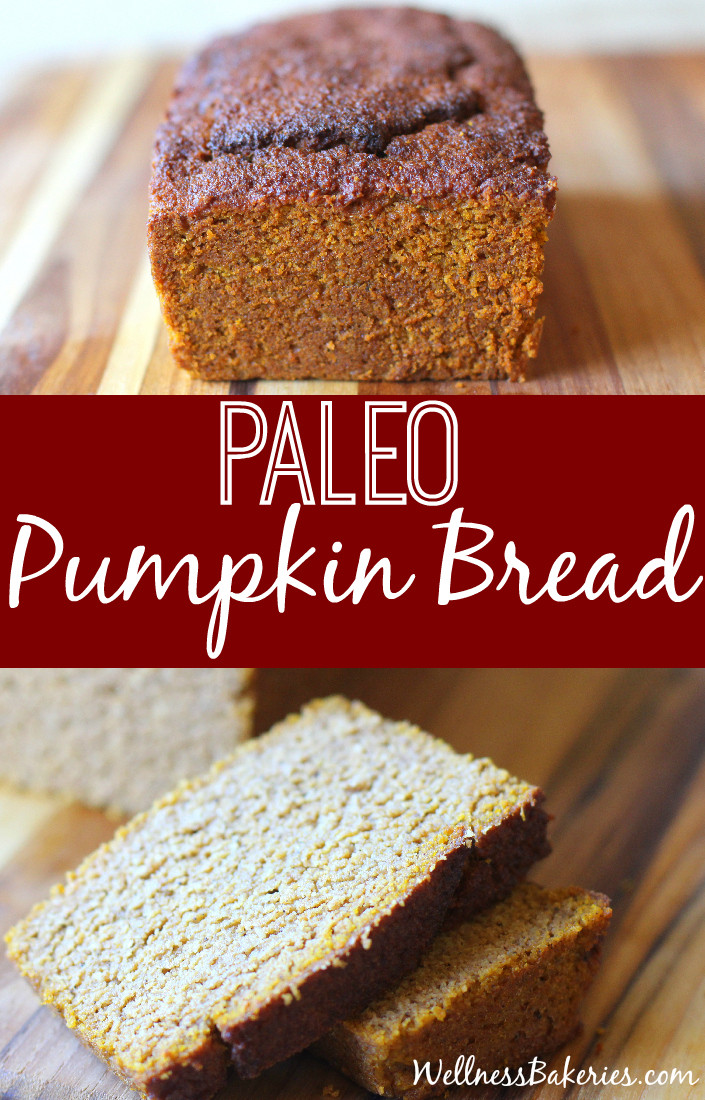 Paleo Pumpkin Bread
 Paleo Pumpkin Bread Wellness Bakeries